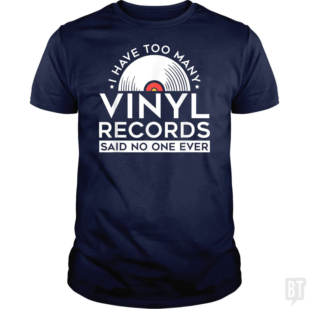 I Have Too Many Vinyl Records