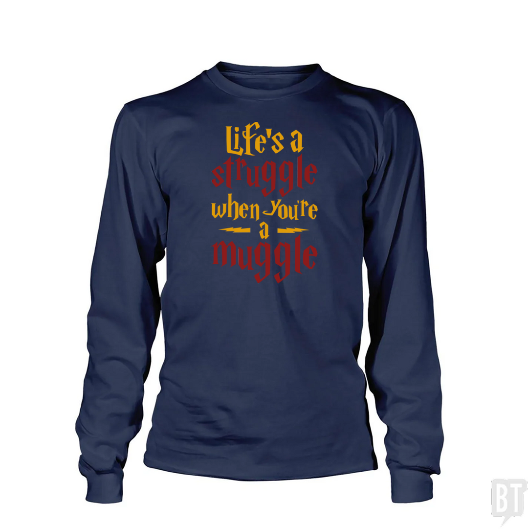Muggle Struggle Long Sleeve