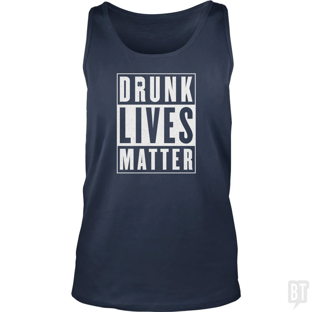 Drunk Lives Matter Tank Top