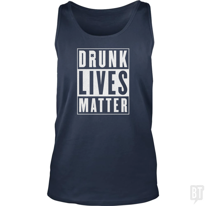 Drunk Lives Matter Tank Top