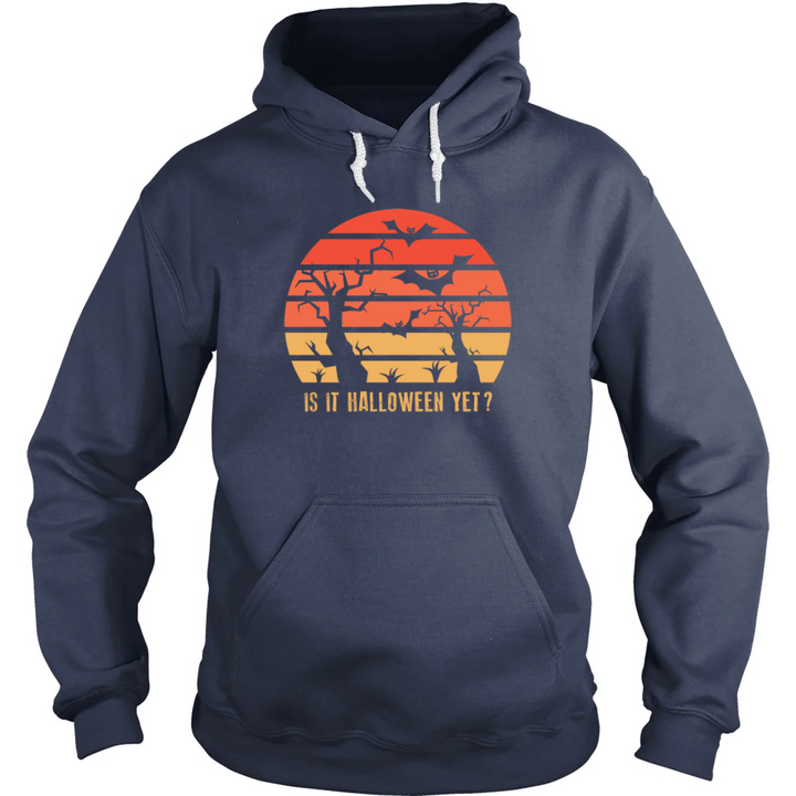 Is It Halloween Yet? hoodie