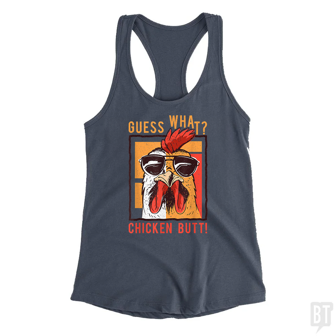 Guess What Chicken Butt Tank Top