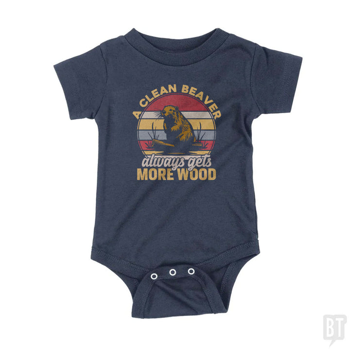 A Clean Beaver Always Gets More Wood Baby One-Piece