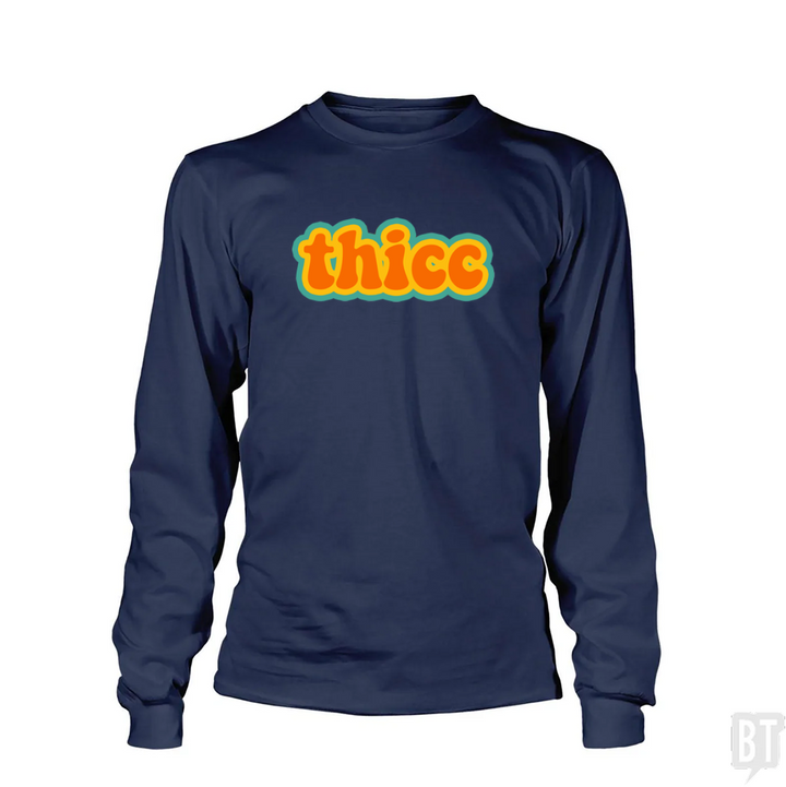 Thicc Long Sleeve