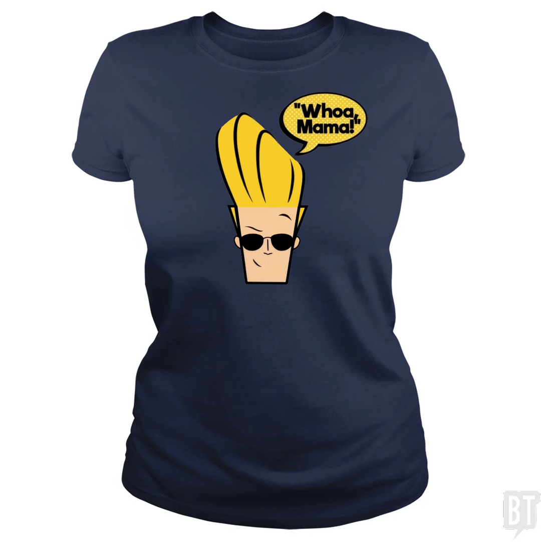 Whoa Mama!