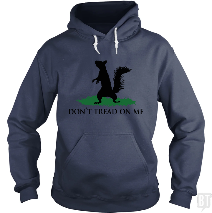 Don't Tread On Me - Squirrel Hoodie