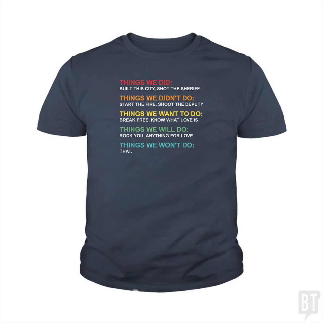 Things We Did Kids Shirt