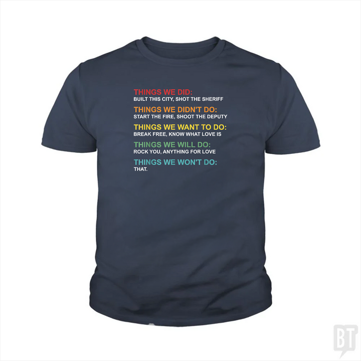 Things We Did Kids Shirt
