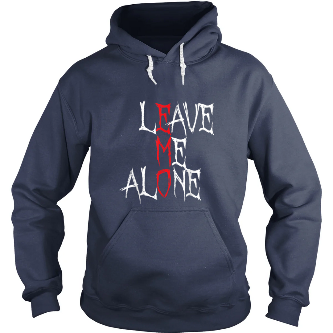 Leave Me Alone Hoodie