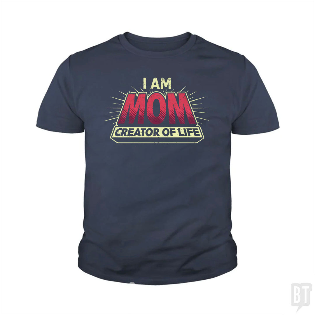 Mom-Creator of Life Kids Shirt