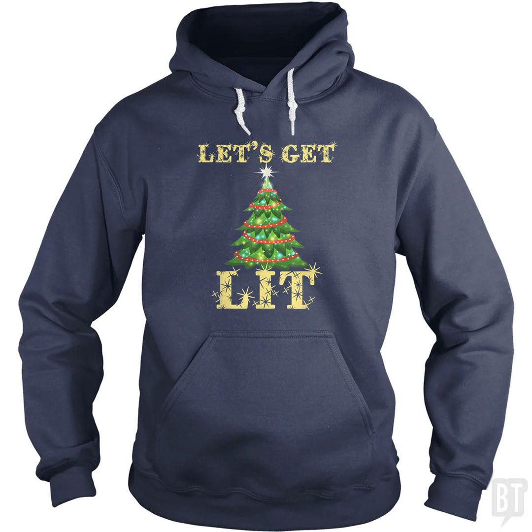 Let's Get Lit Hoodie