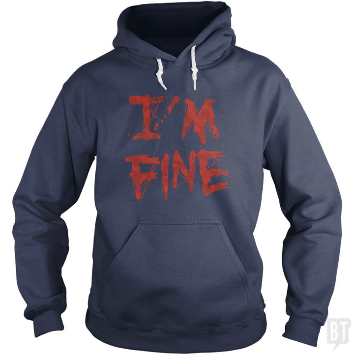 I'm Fine Hoodie