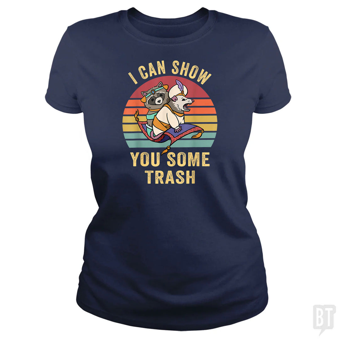 I Can Show You Some Trash