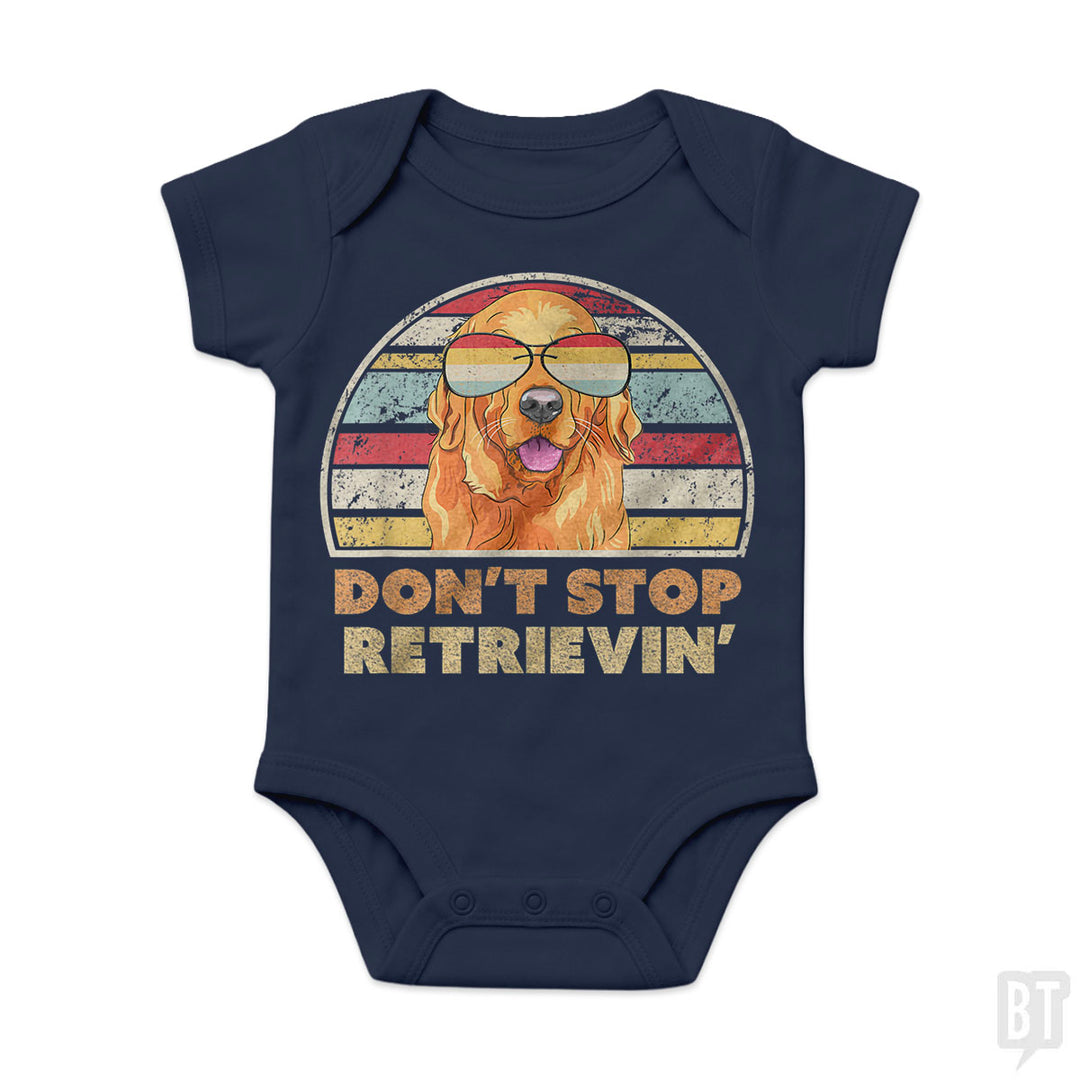 Don't Stop Retrieving Baby One-Piece