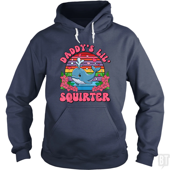 Daddy’s Lil’ Squirter Hoodie