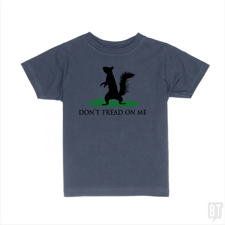 Don't Tread On Me - Squirrel Kids Shirt