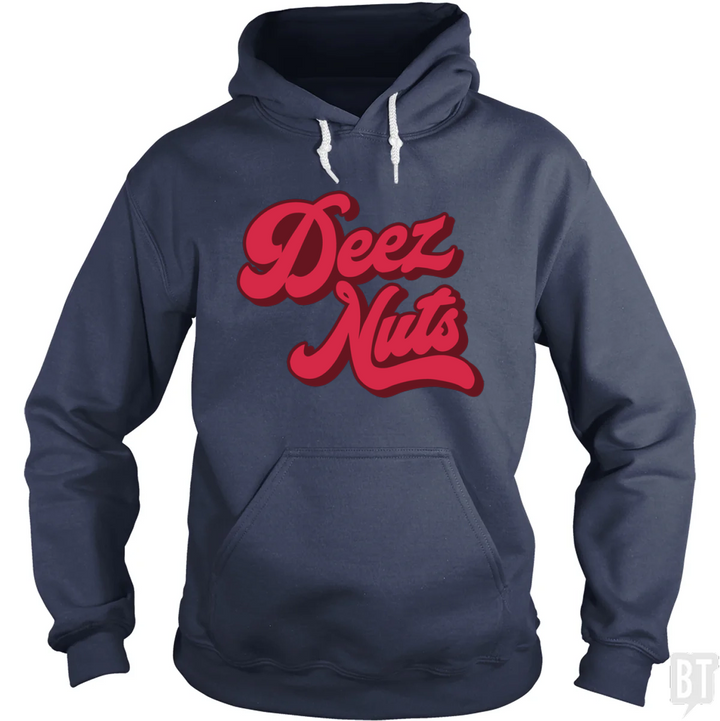 Deez Nuts Hoodie
