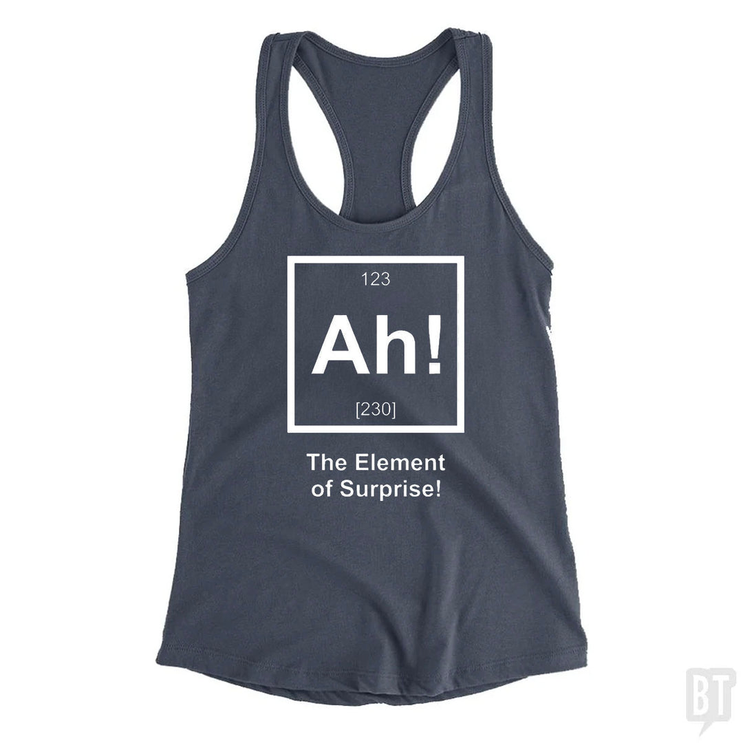 Ah! The Element Of Surprise Tank Top