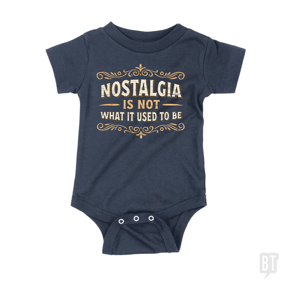 Nostalgia Is Not What It Used To Be Baby One-Piece