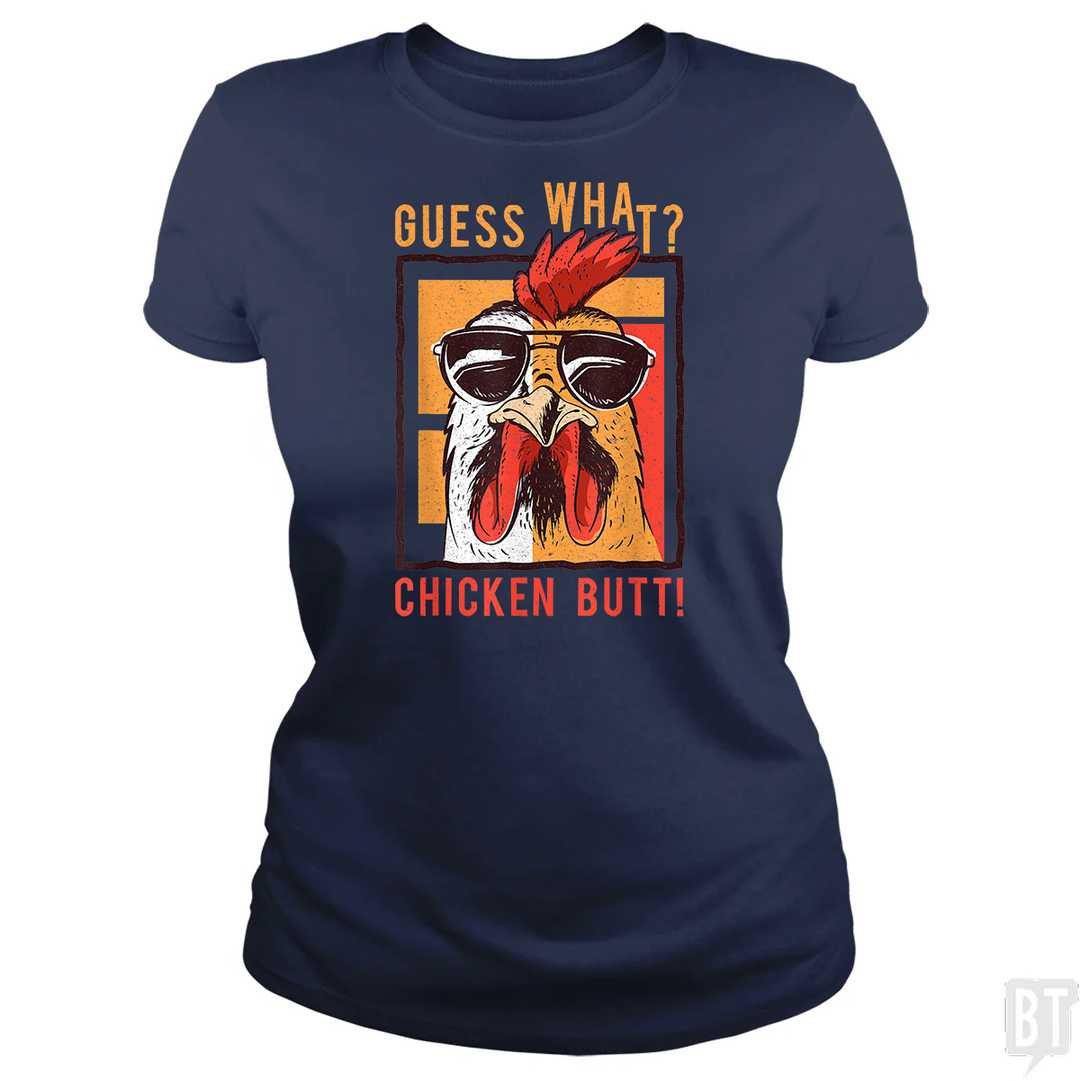 Guess What Chicken Butt
