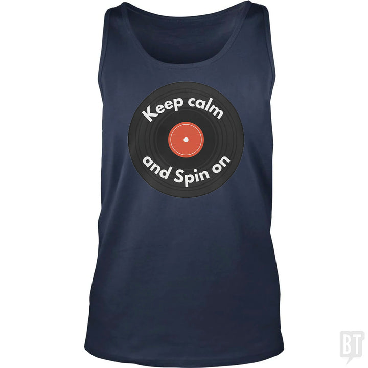 Keep Calm and Spin On Tank Top