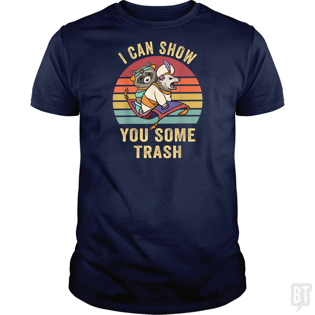 I Can Show You Some Trash