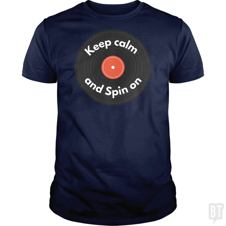Keep Calm and Spin On