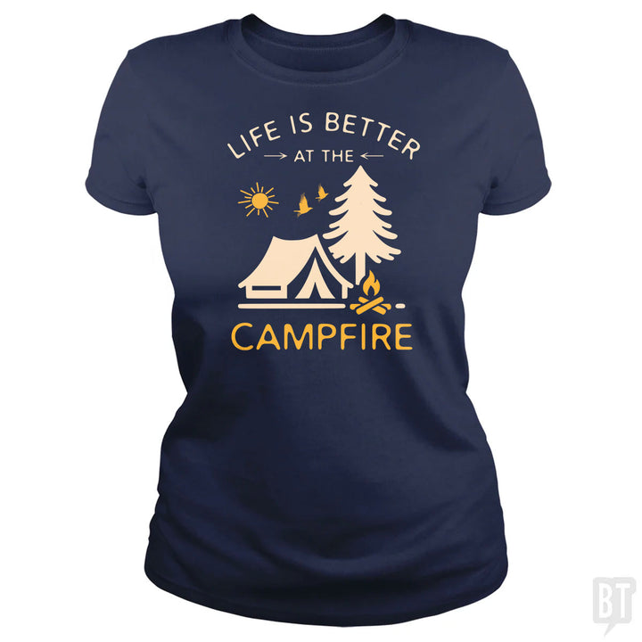 Life Is Better At The Campfire