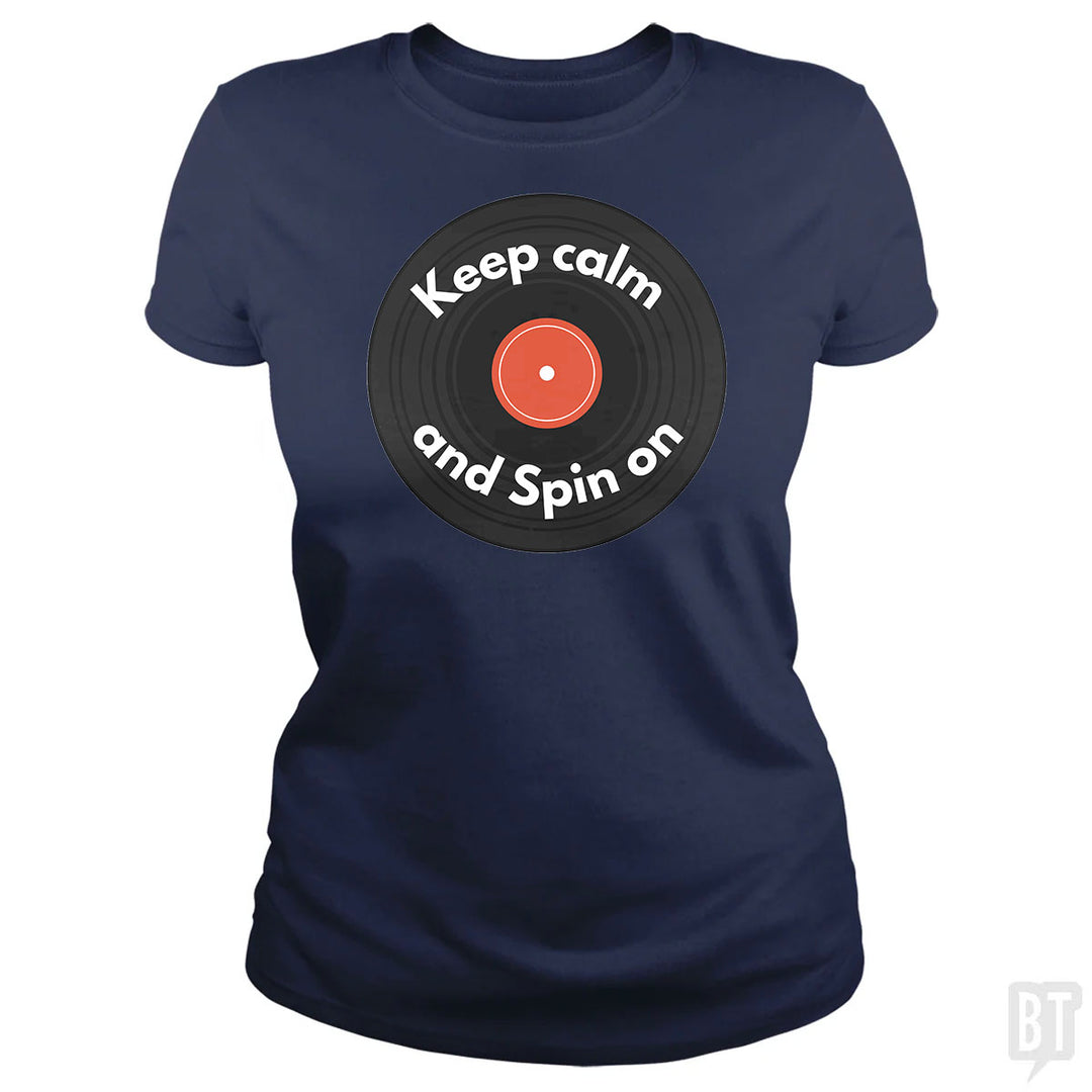 Keep Calm and Spin On