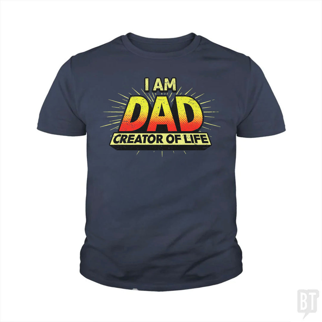 Dad - Creator of Life Kids Shirt