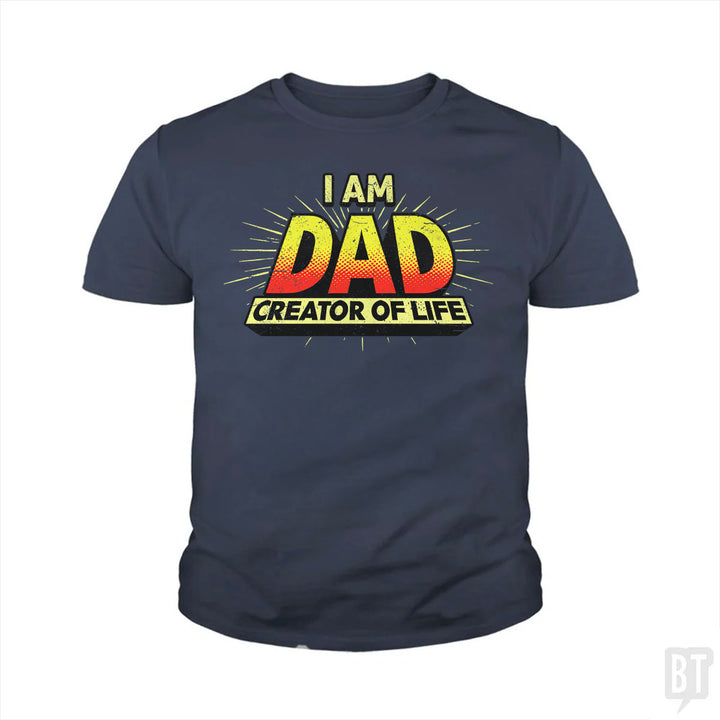 Dad - Creator of Life Kids Shirt
