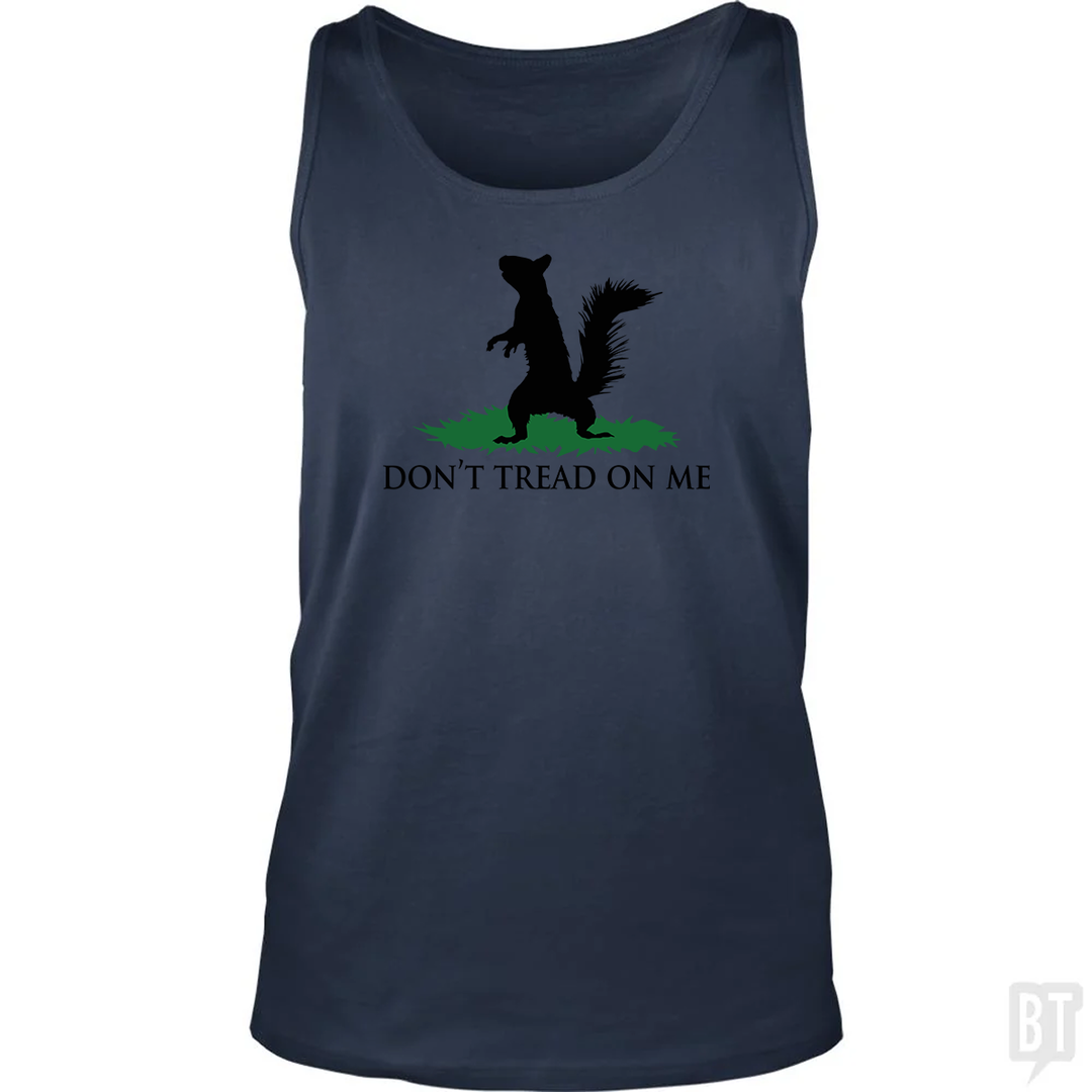 Don't Tread On Me - Squirrel Tank Top