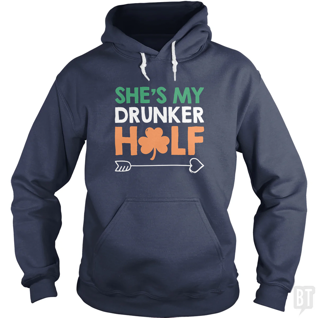 She's My Drunker Half Hoodie