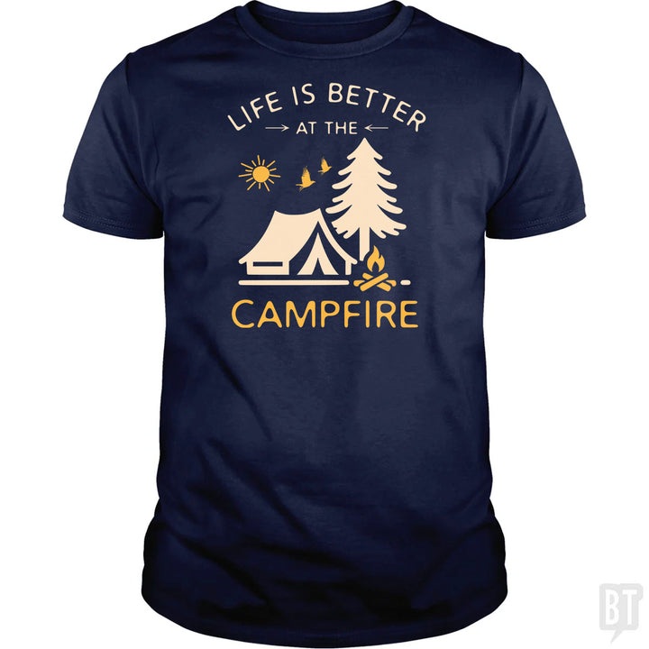Life Is Better At The Campfire