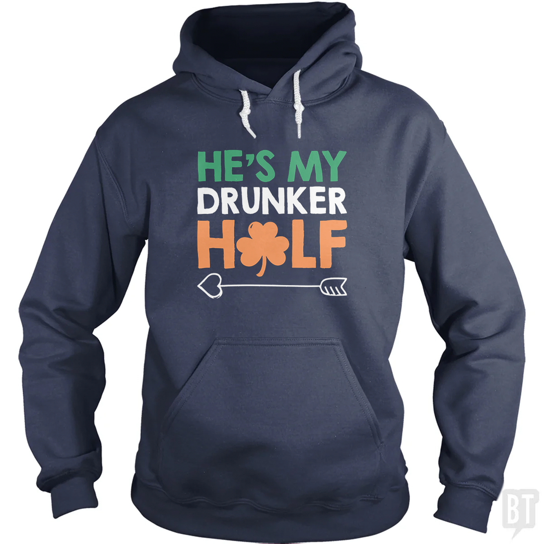 He's My Drunker Half Hoodie