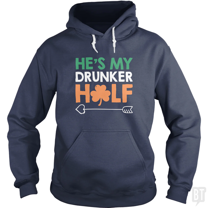 He's My Drunker Half Hoodie