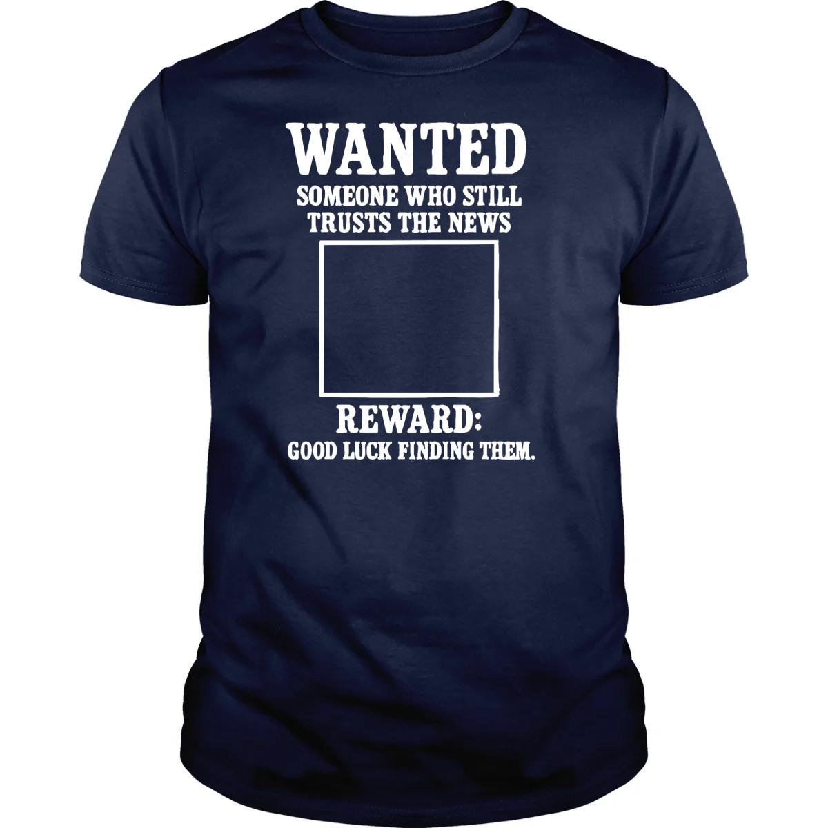 WANTED: Someone Still Trusts The News