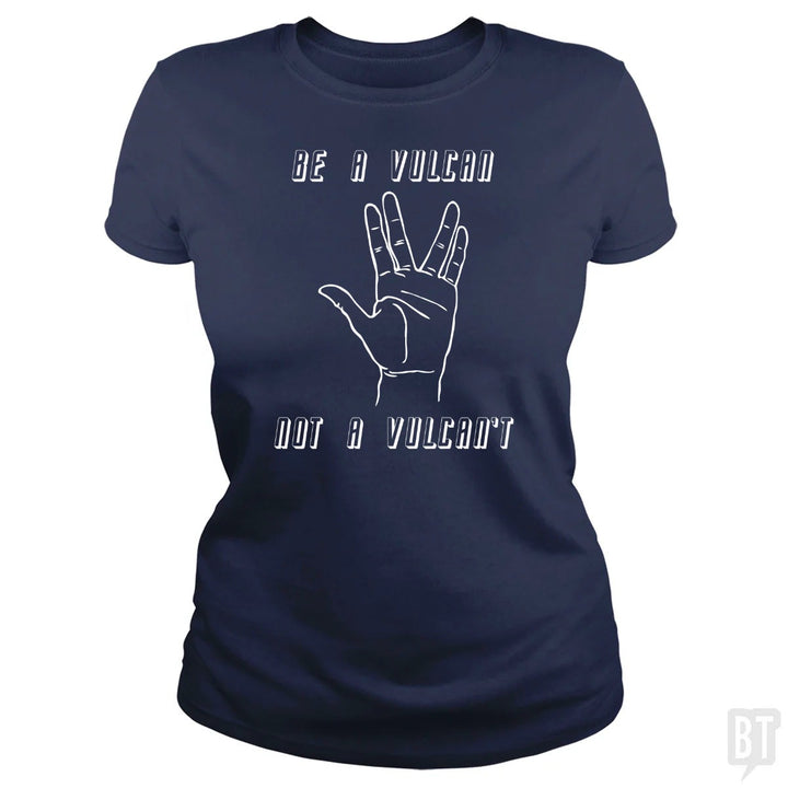 Be A Vulcan, Not A Vulcan't