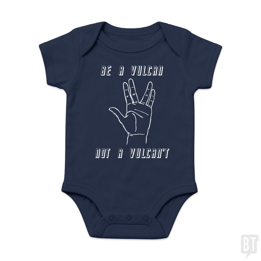 Be A Vulcan, Not A Vulcan't Baby One-Piece