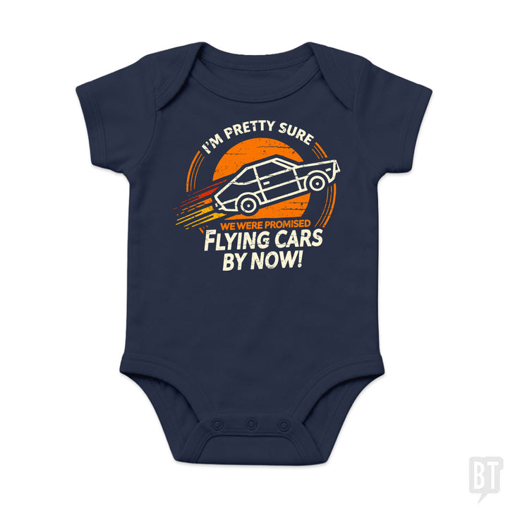 Flying Cars By Now! Baby One-Piece