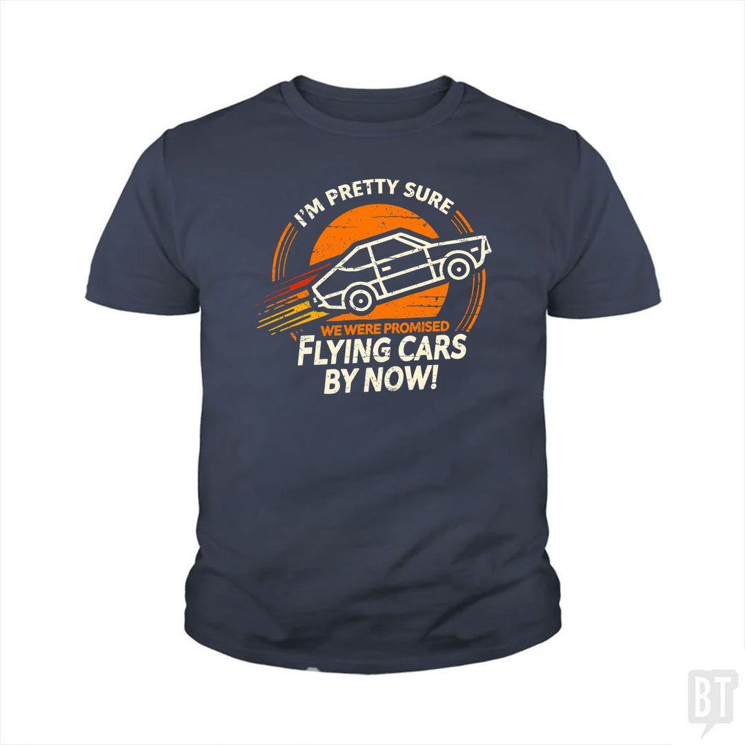 Flying Cars By Now! Kids Shirt