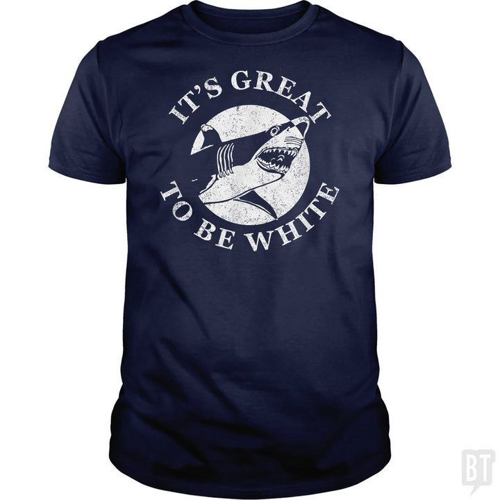 Great To Be White