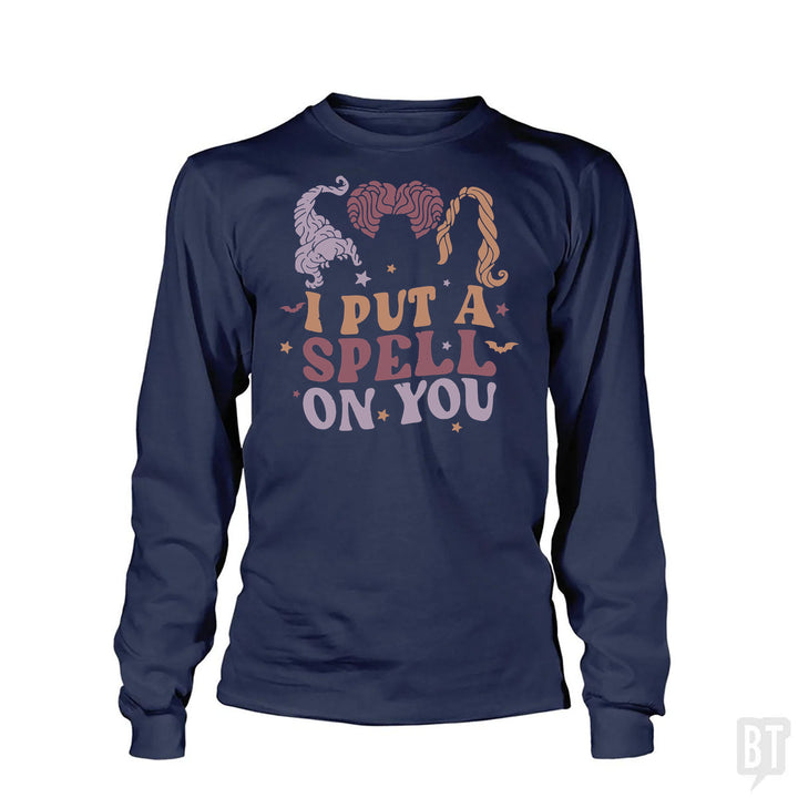 I Put A Spell On You Long Sleeve