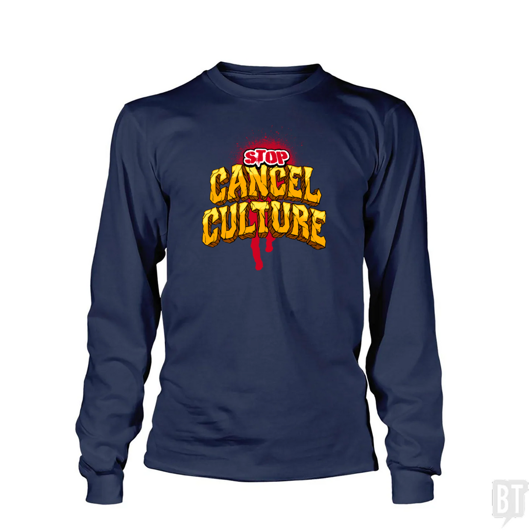 Stop Cancel Culture Long Sleeve