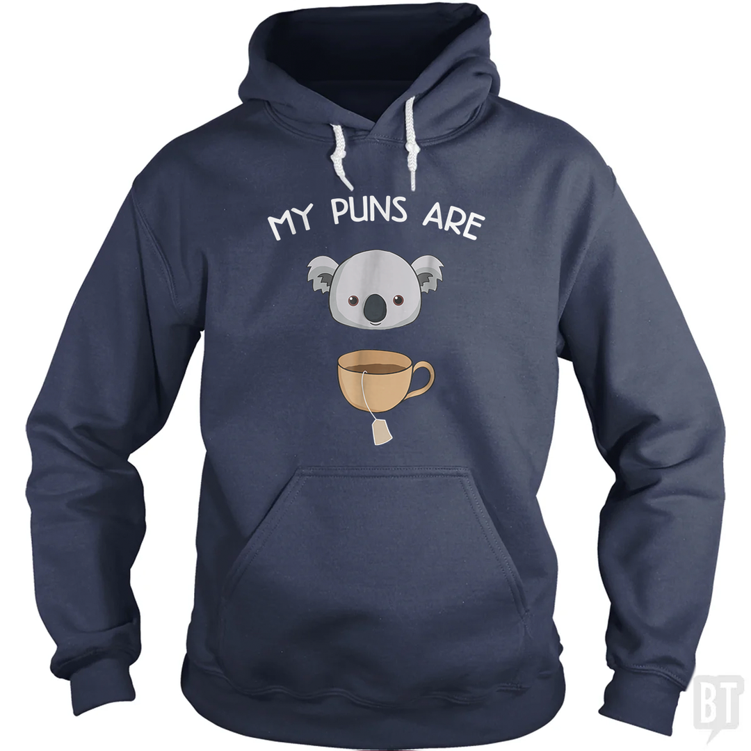 My Puns Are Koala Tea Hoodie