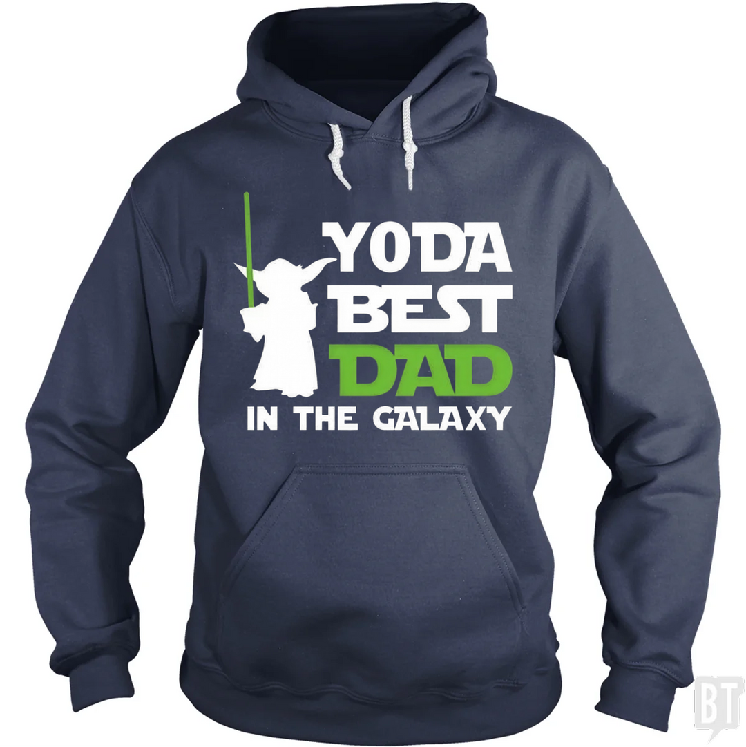 Yoda Best Dad In The Galaxy Hoodie