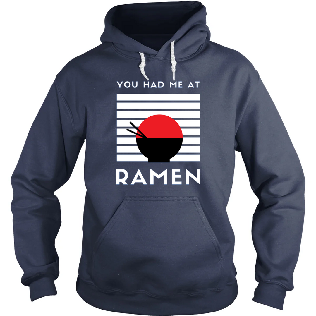 You Had Me At Ramen Hoodie