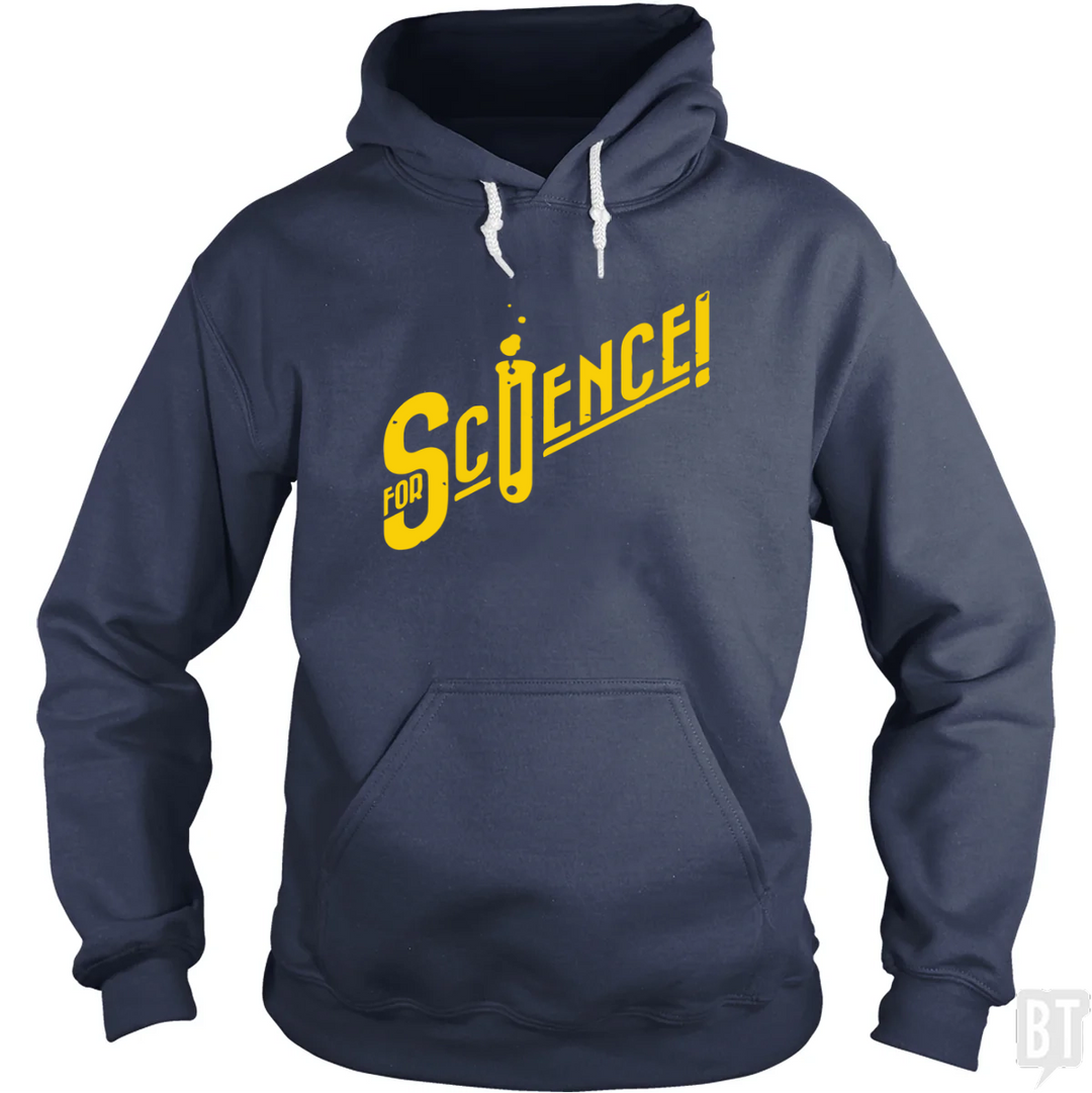 For Science Hoodie