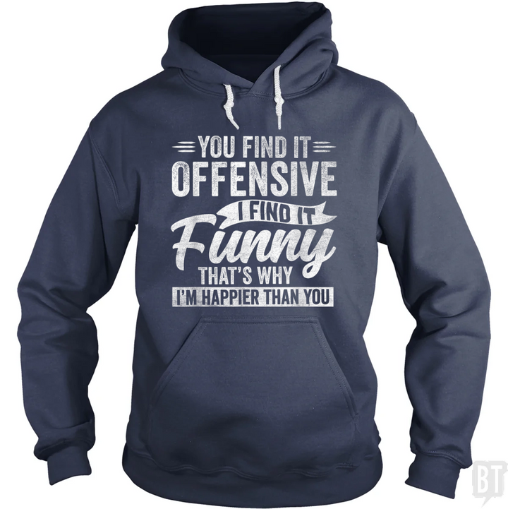 You Find It Offensive Hoodie