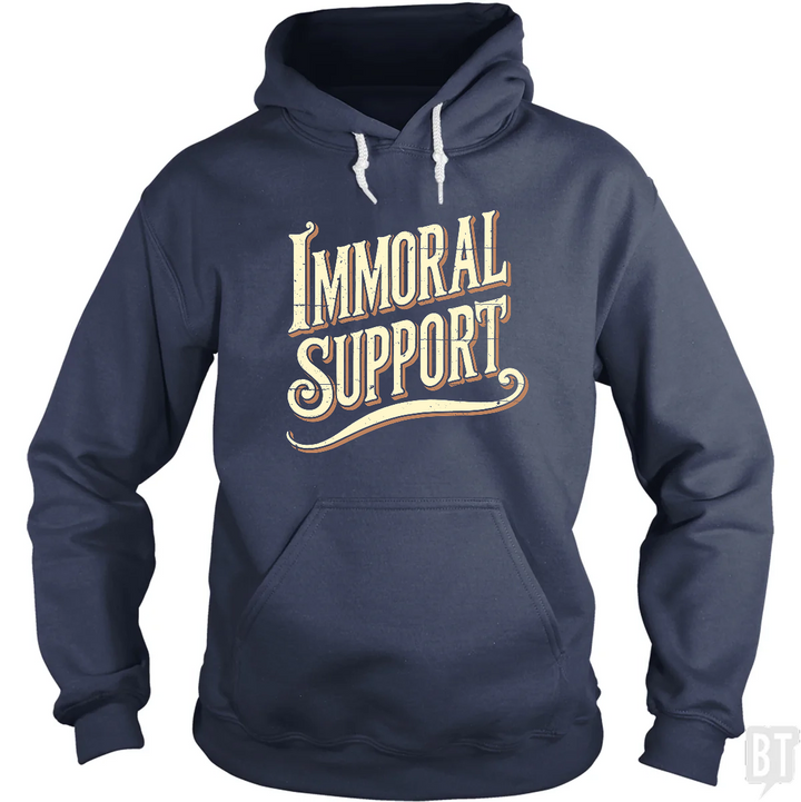 Immoral Support Hoodie